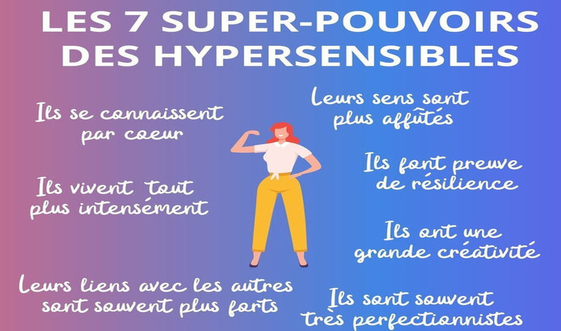 L&rsquo;Hypersensibilité : des désagréments mais aussi des avantages