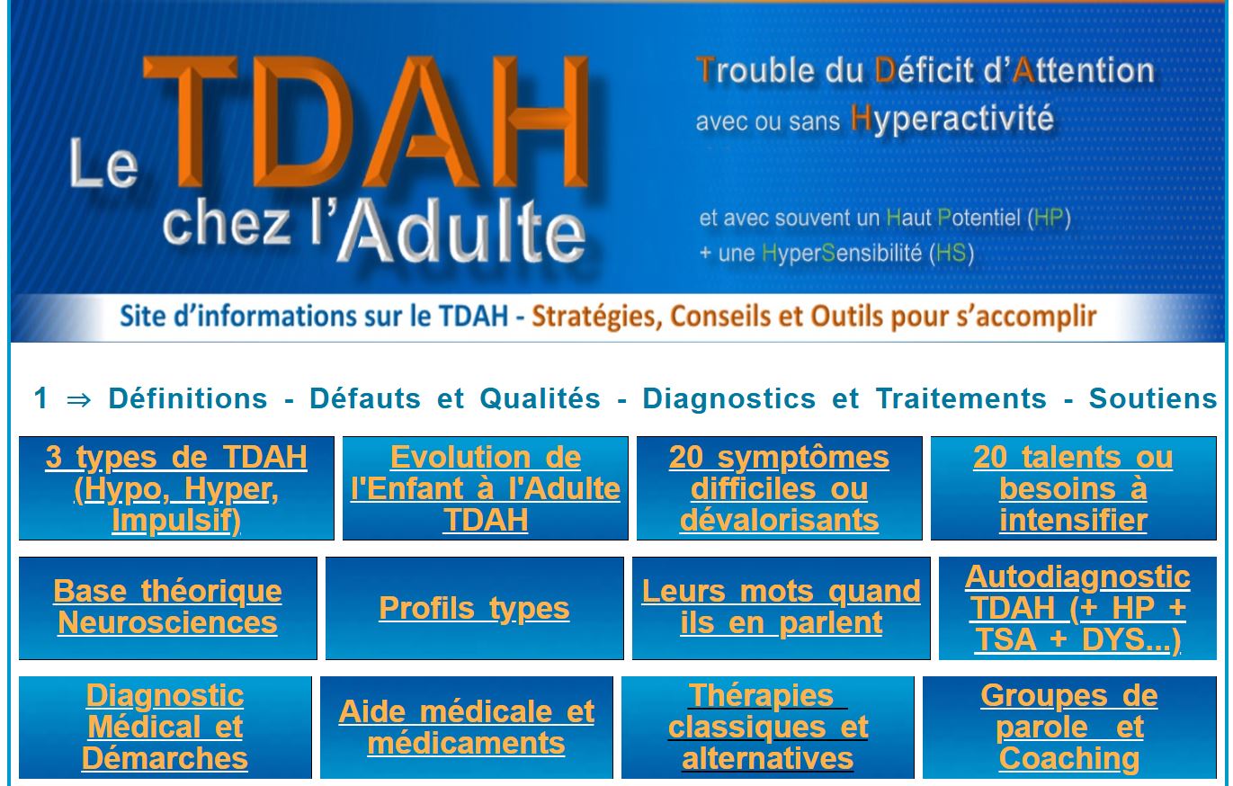Pour le TDAH, voir notre site de 350 pages imprimable en PDF ou à écouter en podcast